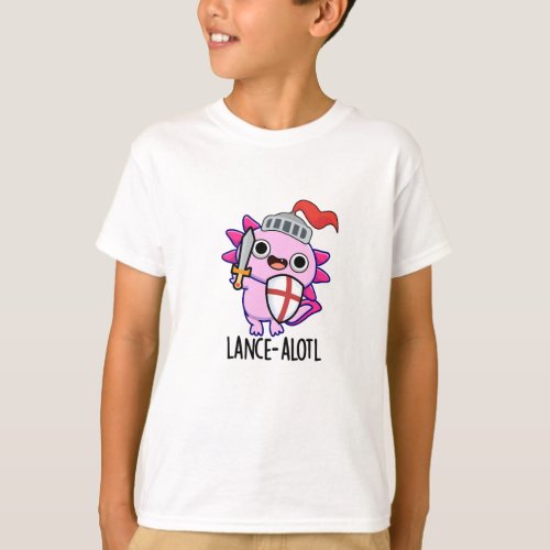Lance_a_lotl Funny Axolotl Knight Pun  T_Shirt