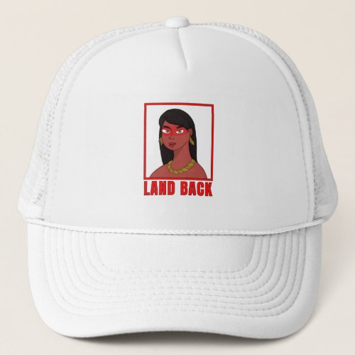 Land Back Trucker Hat