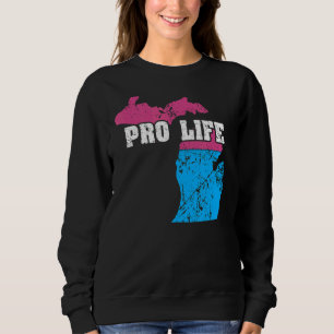 Land Map Us State Michigan Abortion Flag Choose Pr Sweatshirt