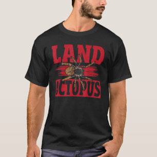Land Octopus Tarantula Spider T-Shirt