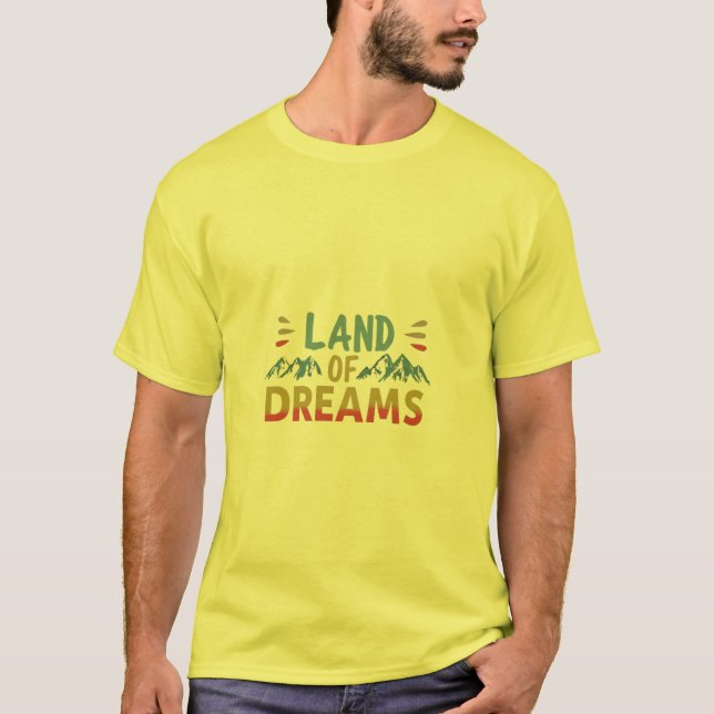 Land of Dream in tshirt design. (Front)