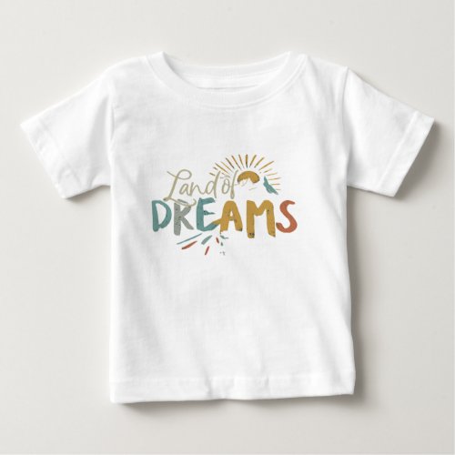 Land of Dreams  Baby T_Shirt