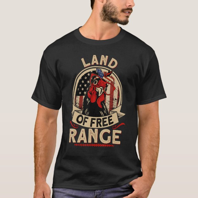 Land of Free Range USA Chicken 4th of July Mama He T-Shirt (Front)