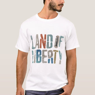Land of Liberty T-Shirt