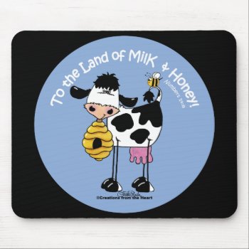 Land Of Milk & Honey Mouse Pad by creationhrt at Zazzle