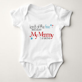 Land of the Free, Because my Mommy is Brave Baby Bodysuit
