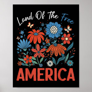 Land Of The Free Because Of The Brave Boho Floral Poster
