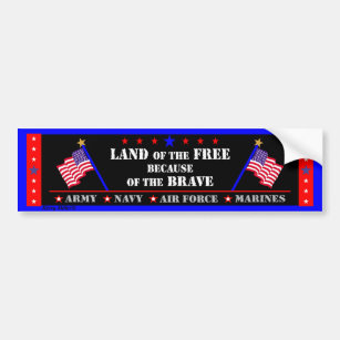Land Of The Free Because Of The Brave Bumper Sticker