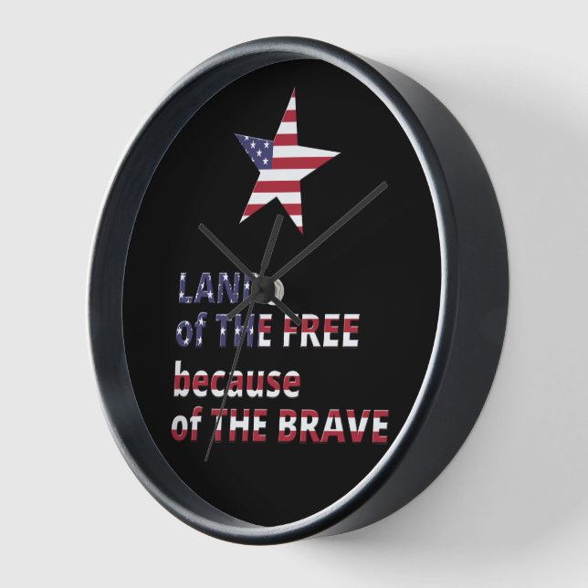 Land of The Free because of The Brave Clock (Angle)