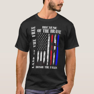 Land Of The Free Because Of The Brave For Veteran T-Shirt