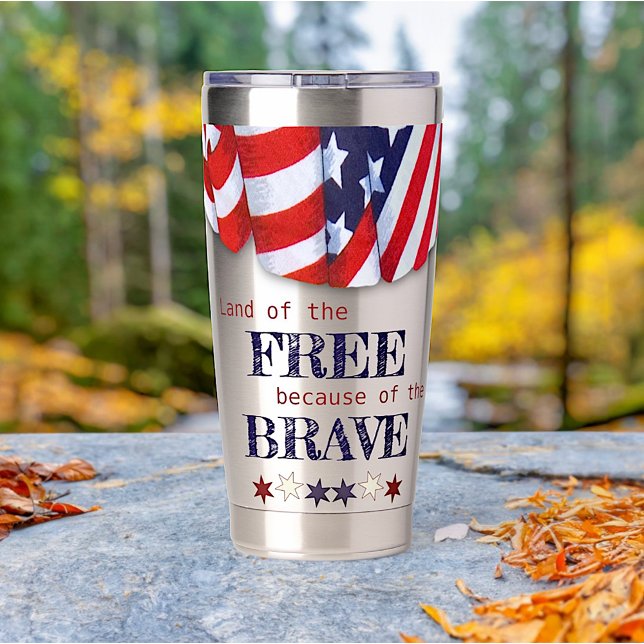 Land of the Free Because of the Brave Insulated Tumbler (Creator Uploaded)