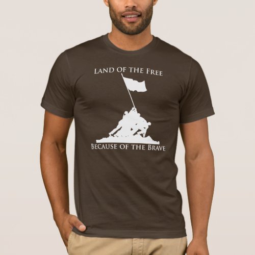 Land of the Free Because of the Brave Iwo Jima  T_Shirt