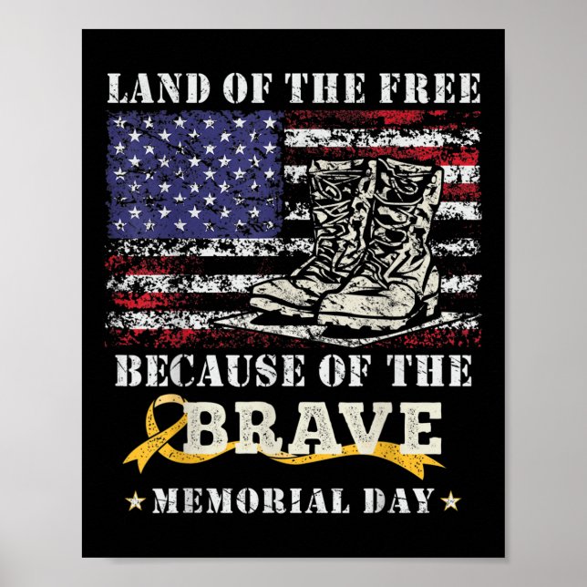 Land Of The Free Because Of The Brave Memorial Poster (Front)