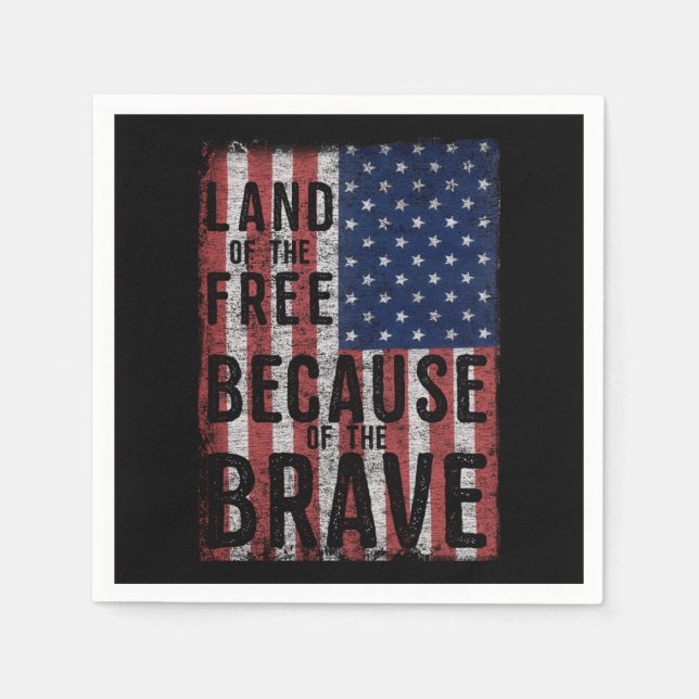 Land Of The Free Because Of The Brave Napkins (Front)