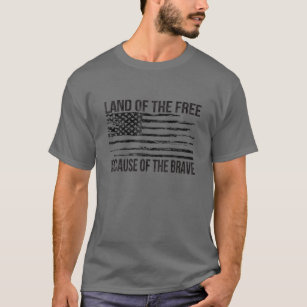 Land Of The Free Because Of The Brave Patriotic Am T-Shirt