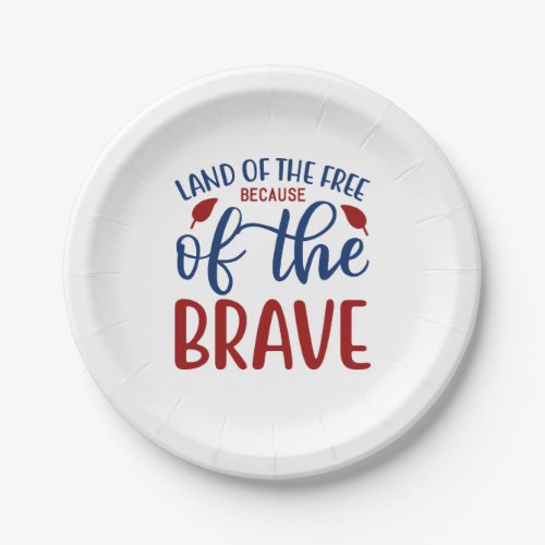 Land of the Free Because of the Brave Red Blue Paper Plates