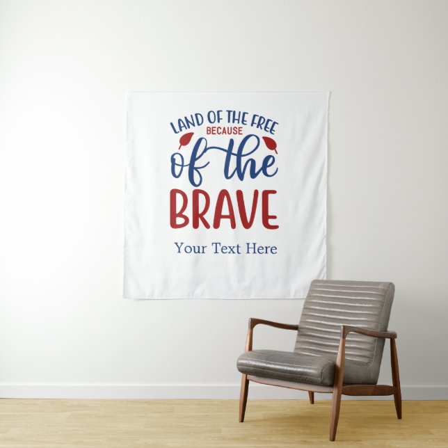 Land of the Free Because of the Brave Red Blue Tapestry (In Situ)