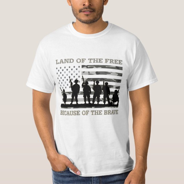 Land Of the Free Because of The Brave Soldiers T-Shirt (Front)