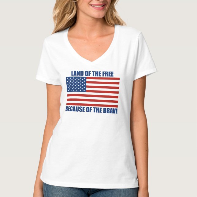 Land Of The Free Because Of The Brave T-shirt (Front)