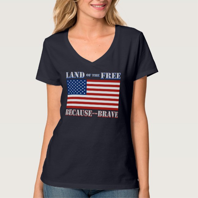 Land Of The Free Because Of The Brave T-shirt (Front)