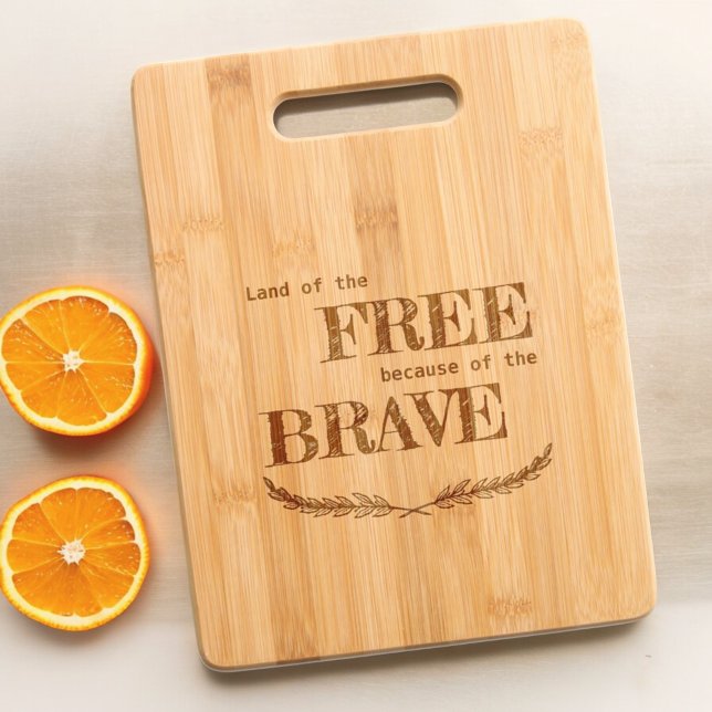 Land of the Free Because of the Brave Typography Engraved Cutting Board (vertical format cutting board design)