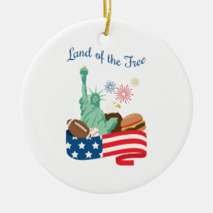 Land Of The Free Ceramic Ornament