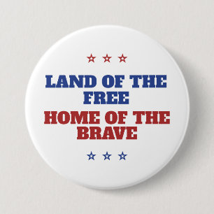 Land of the Free Home of the Brave America Button