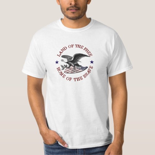 Land of the Free Home of the Brave Shirt