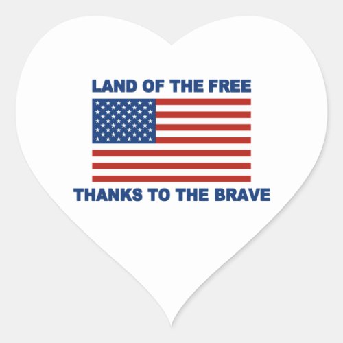 Land Of The Free Thanks To The Brave Heart Sticker