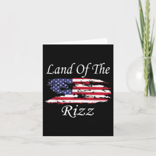 Land Of The Rizz Funny Patriotic Trump 4th Of July Card