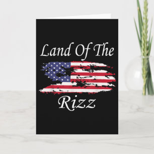 Land Of The Rizz Funny Patriotic Trump 4th Of July Card