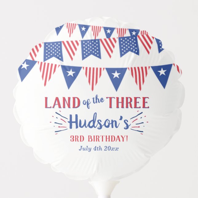 Land Of The Three! 4th Of July 3rd Birthday Party Balloon (Front)