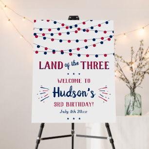 Land Of The Three! 4th Of July 3rd Birthday Party Foam Board