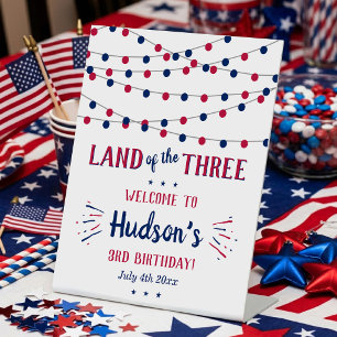 Land Of The Three! 4th Of July 3rd Birthday Party Pedestal Sign