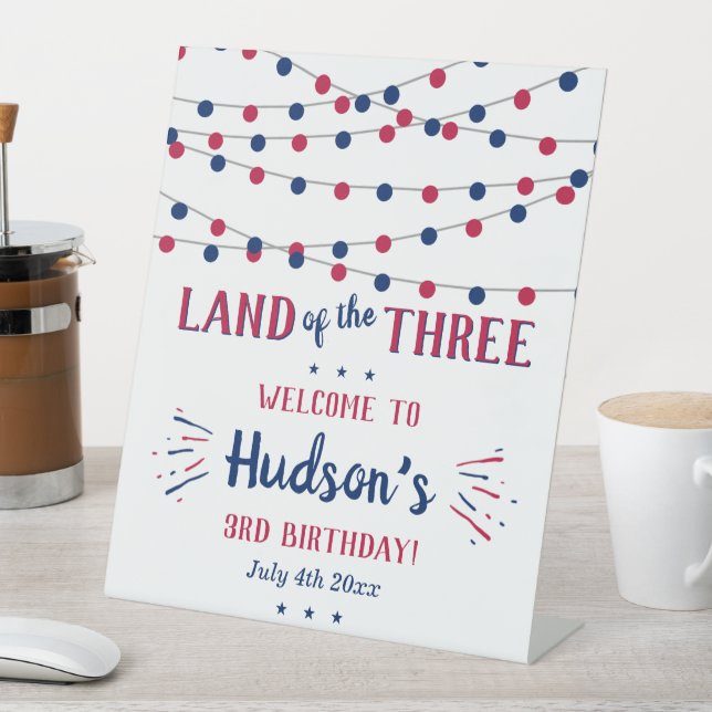 Land Of The Three! 4th Of July 3rd Birthday Party Pedestal Sign (In SItu)