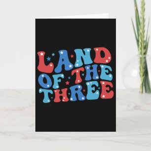 Land Of The Three 4th Of July Birthday Fourth Of J Card