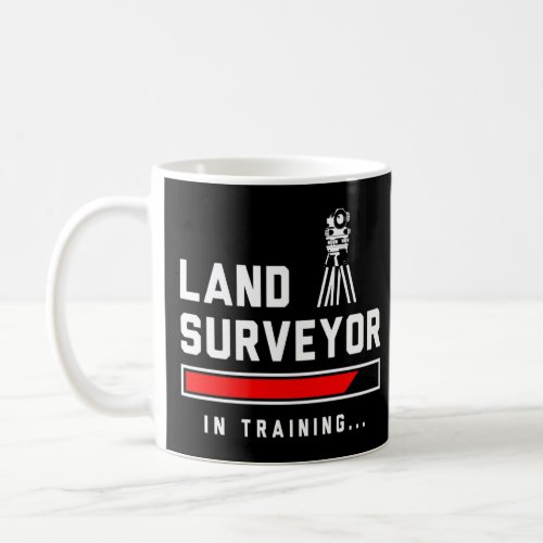 Land Surveying Training  Surveyor  1  Coffee Mug