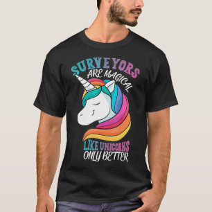 Land Surveyor like Unicorns T-Shirt