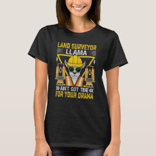 Land Surveyor Llama Alpaca Land Examiner T-Shirt