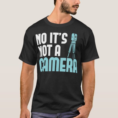 Land Surveyor  No its not a Camera Land Tee