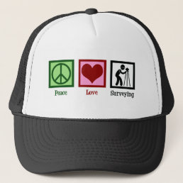 Land Surveyor Peace Love Surveying Company Trucker Hat