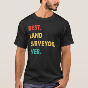 Land Surveyor Profession Retro Best Land Surveyor T-Shirt