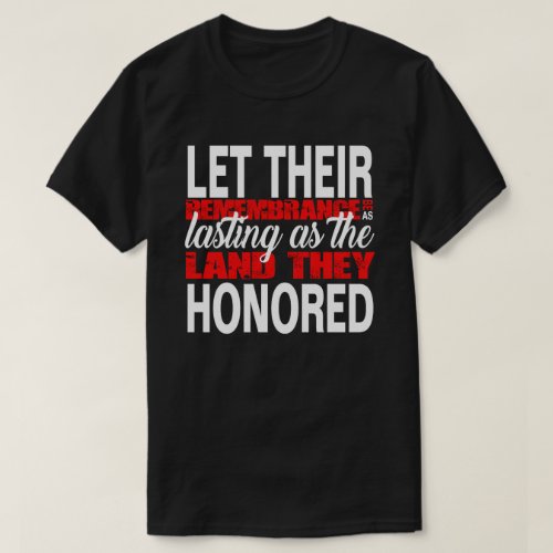 Land They Honored Memorial Day T_Shirt