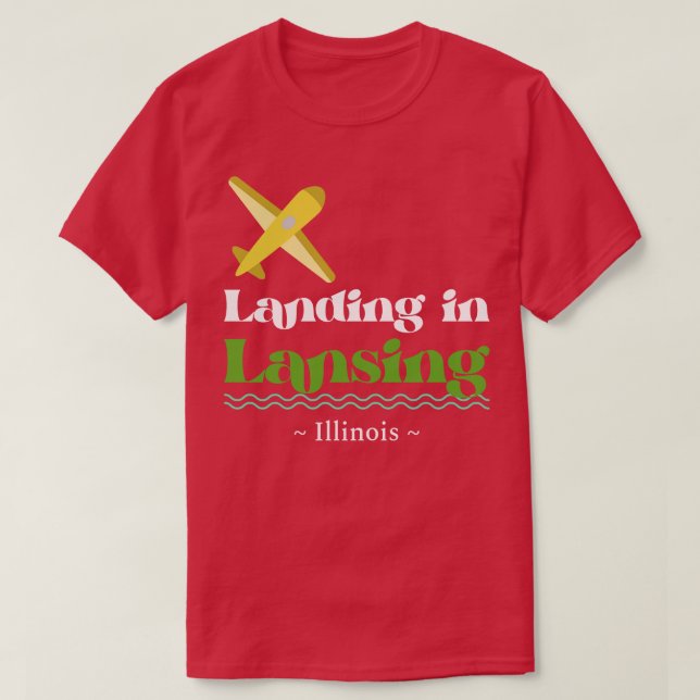 Landing in Lansing TShirt (Design Front)