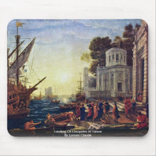 Landing Of Cleopatra At Tarsus By Lorrain Claude Mouse Pad