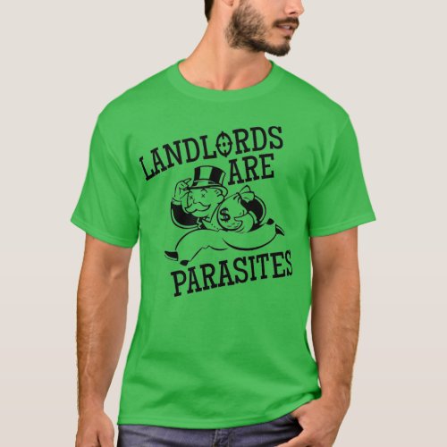 Landlords Are Parasites T_Shirt