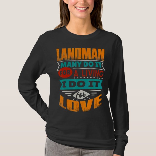 Landman Quote I Am Echocardiographer For Love T-Shirt (Front)