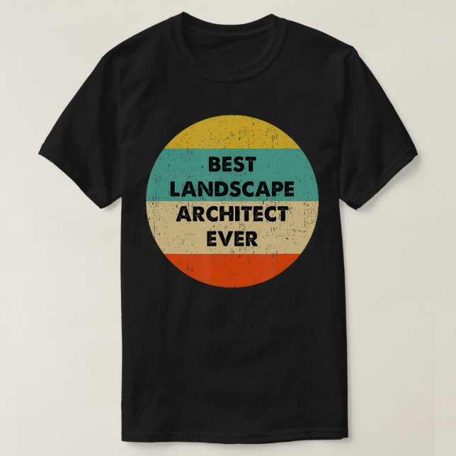 Landscape Architect   Best Landscape Architect Eve T-Shirt (Design Front)