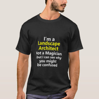 Landscape Architect Job Career Occupation Designer T-Shirt
