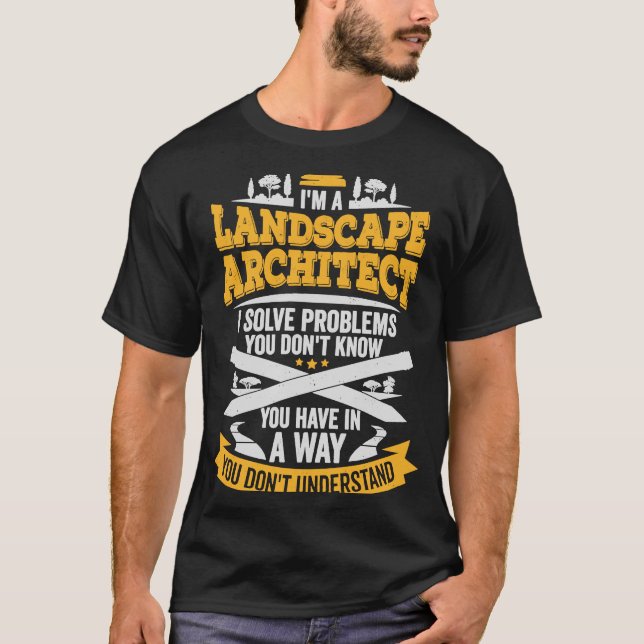 Landscape Architecture for a Landscape Architect T-Shirt (Front)